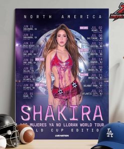 Shakira North America Tour 2026 Las Mujeres Ya No Lloran World Tour World Cup Edition Home Decor Poster Canvas