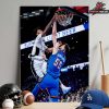 Stephon Castle San Antonio Spurs Big-Time Jam Posterized Dunk On Hartenstein In Match Versus OKC Thunder NBA Conference Final 2025-26 Home Decor Poster Canvas