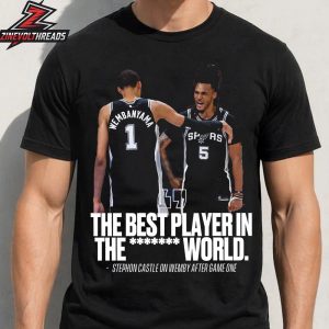 The Best Player In The Fucking World Stephon Castle On Victor Wembanyama After Win Game 1 Western Coference Final NBA Season 2025-26 Unisex T-Shirt
