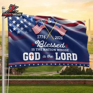 250th Anniversary American Independence Day Blessed Is The Nation Whose God Is The Lord 1776 2026 Double Sided Garden House Flag