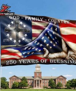 250 Years Of Blessing Betsy Ross God Family Country 1776-2026 Patriotic American Grommet Flag
