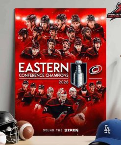 Carolina Hurricanes Are The 2026 NHL Eastern Conference Champions Sound The Siren Home Decor Poster Canvas