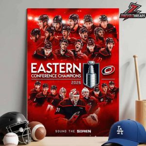 Carolina Hurricanes Are The 2026 NHL Eastern Conference Champions Sound The Siren Home Decor Poster Canvas