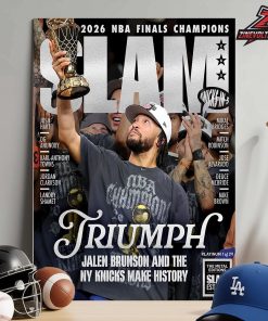 Jalen Brunson And New York Knicks Make History On Slam Magazine Cover 263 Triumph 2026 NBA Finals Champions Home Decor Poster Canvas