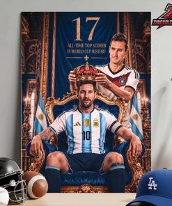 Lionel Messi Is The All TimeTop Scorer In World Cup History With 17 Goals Home Decor Poster Canvas