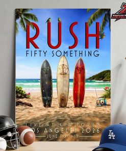 Rush Fifty Something Tour 2026 Poster Live At KIA Forum Los Angeles On June 7 9 11 13 2026 Home Decor Poster Canvas