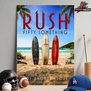 Rush Fifty Something Tour 2026 Poster Live At KIA Forum Los Angeles On June 7 9 11 13 2026 Home Decor Poster Canvas
