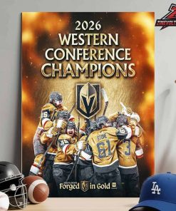 Vegas Golden Knights Are The 2026 NHL Western Conference Champions Forged In Gold Home Decor Poster Canvas