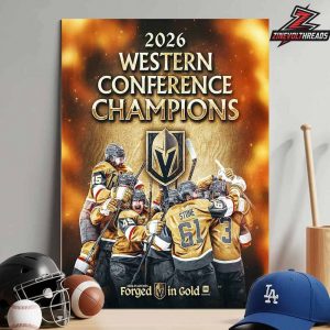 Vegas Golden Knights Are The 2026 NHL Western Conference Champions Forged In Gold Home Decor Poster Canvas