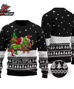 A Christmas Story Youll Shoot Your Eye Out Kid Grinch Funny Christmas Movie Holiday Gift Ugly Sweater