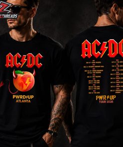 ACDC 2026 North American PWR UP Tour Tee At Mercedes Benz Stadium Atlanta GA On August 27th 2026 Two Sided Unisex T-Shirt