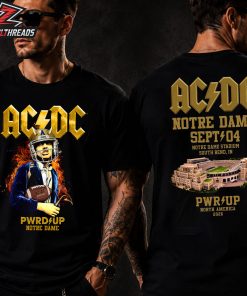 ACDC 2026 North American PWR UP Tour Tee At Notre Dame Stadium South Bend IN On September 4th 2026 Two Sided Unisex T-Shirt