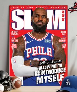 Lebron James Philadelphia 76ers On Slam 265 Magazine Cover 2026-27 Season Preview Allow Me To Reintroduce Myself Home Decor Poster Canvas