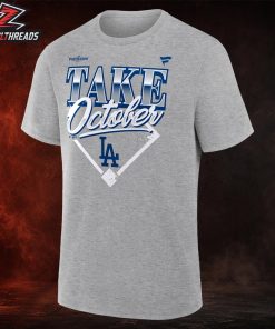 Los Angeles Dodgers 2026 MLB Postseason Take October Unisex T-Shirt